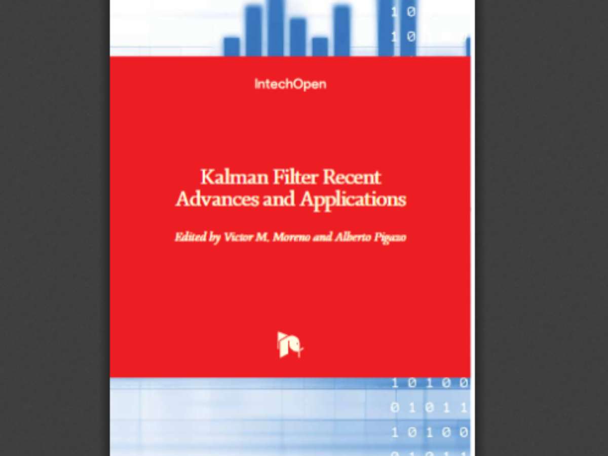 Kalman Filter: Recent Advances and Applications