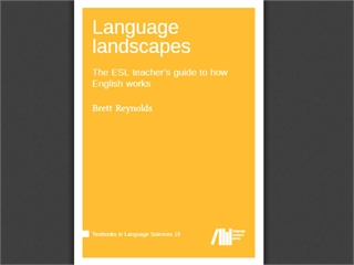 Language Landscapes: The ESL teacher's guide to how English works