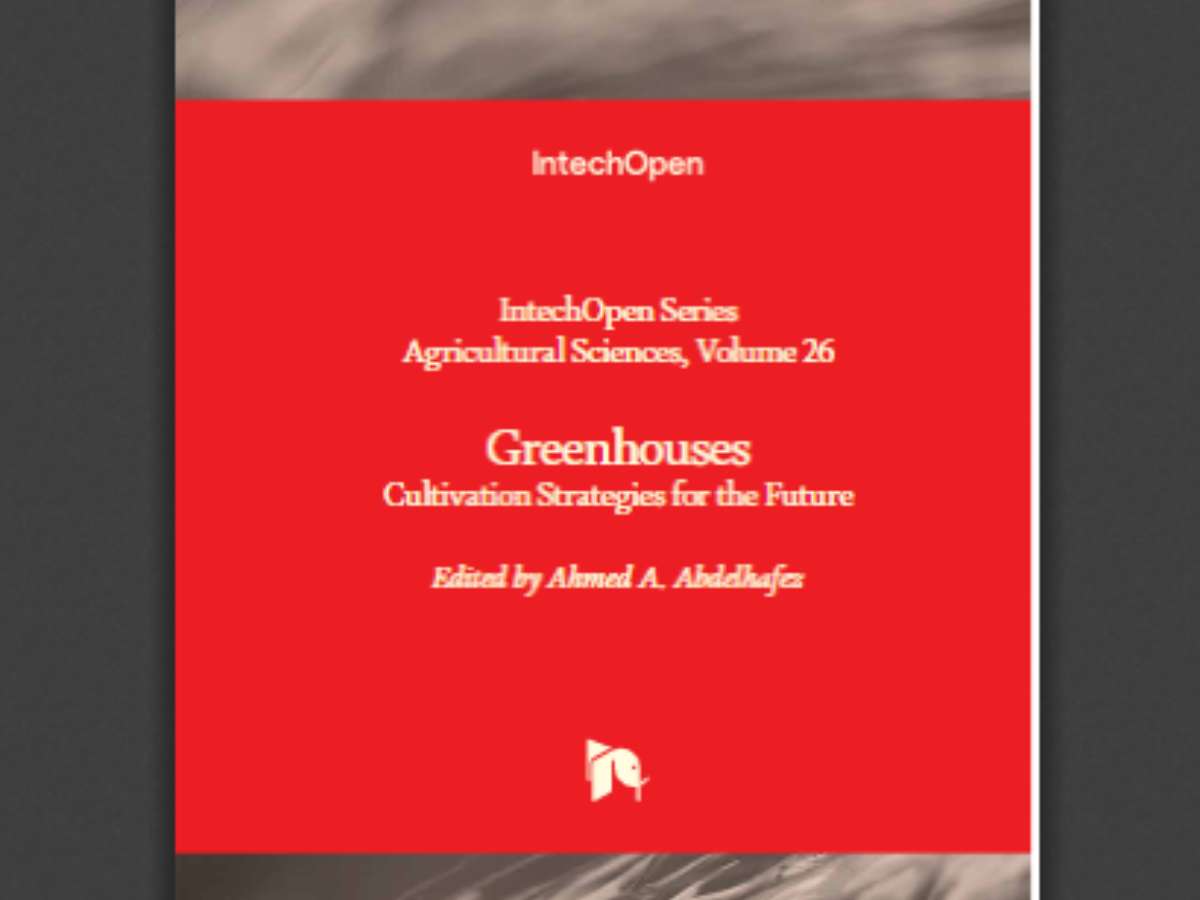 Greenhouses: Cultivation Strategies for the Future