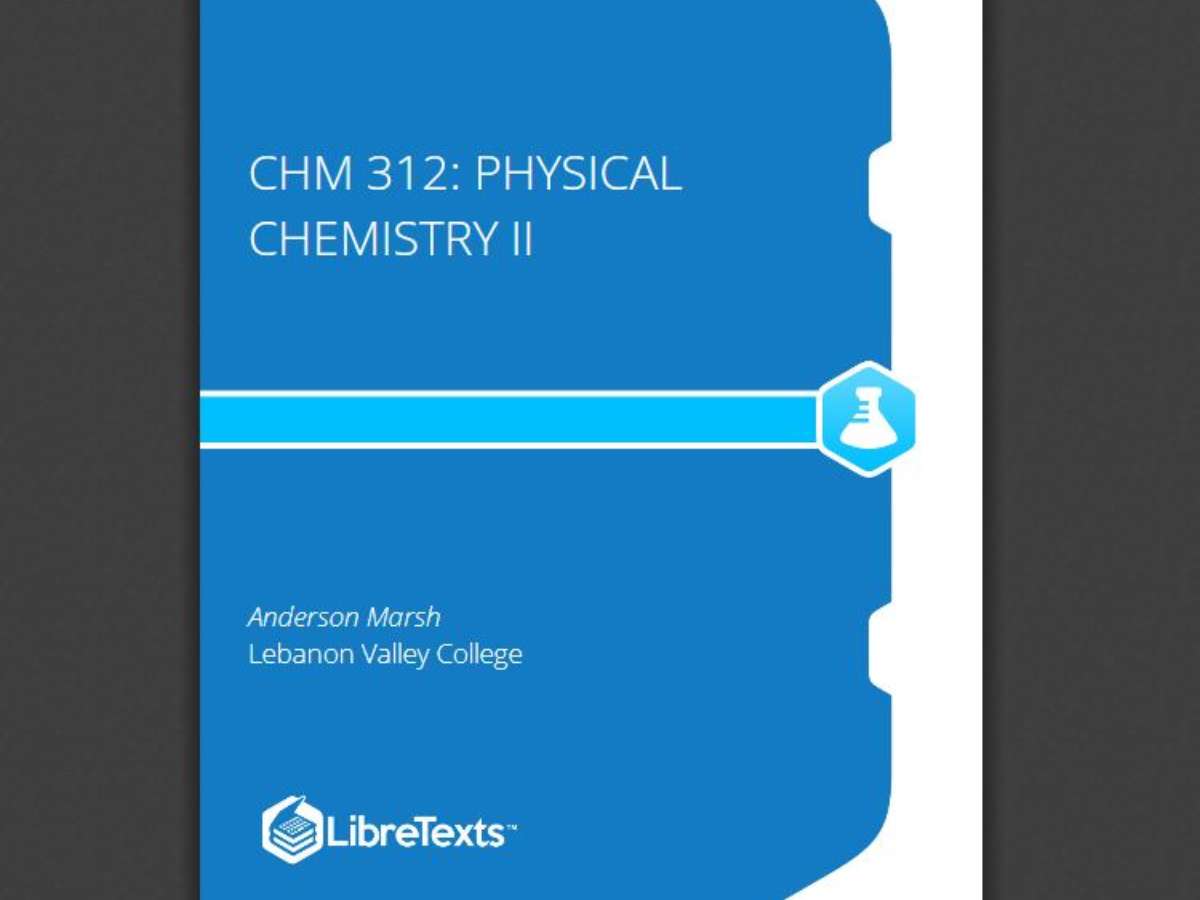 CHM 312: Physical Chemistry II