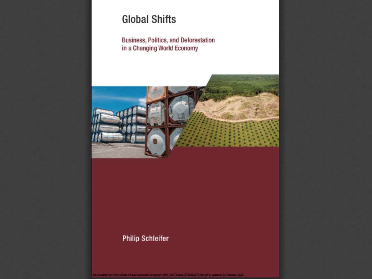 Global Shifts: Business, Politics, and Deforestation in a Changing World Economy