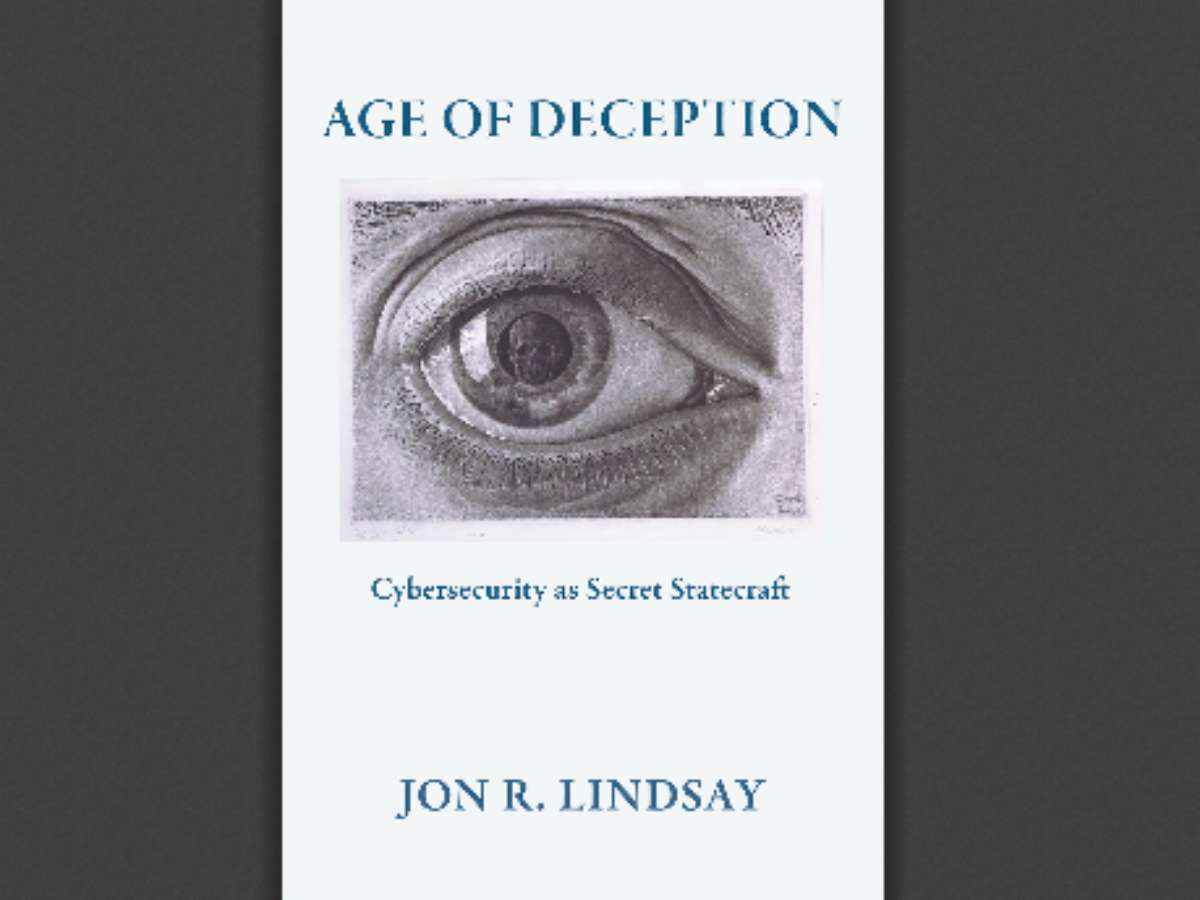 Age of Deception: Cybersecurity as Secret Statecraft
