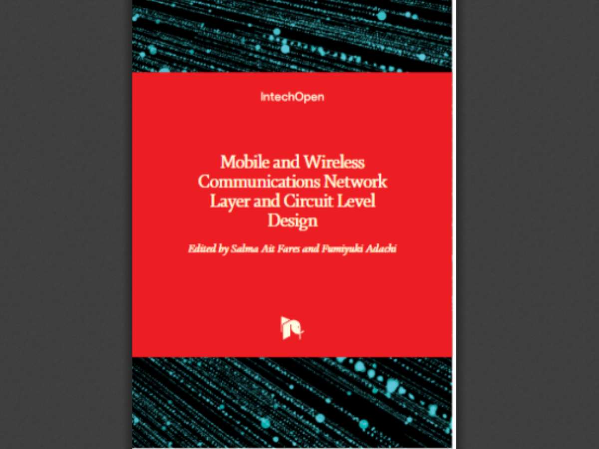 Mobile and Wireless Communications: Network Layer and Circuit Level Design