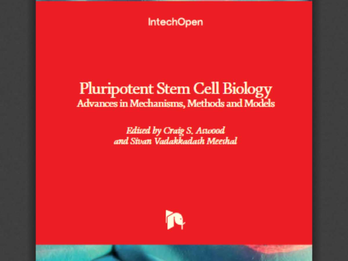 Pluripotent Stem Cell Biology: Advances in Mechanisms, Methods and Models