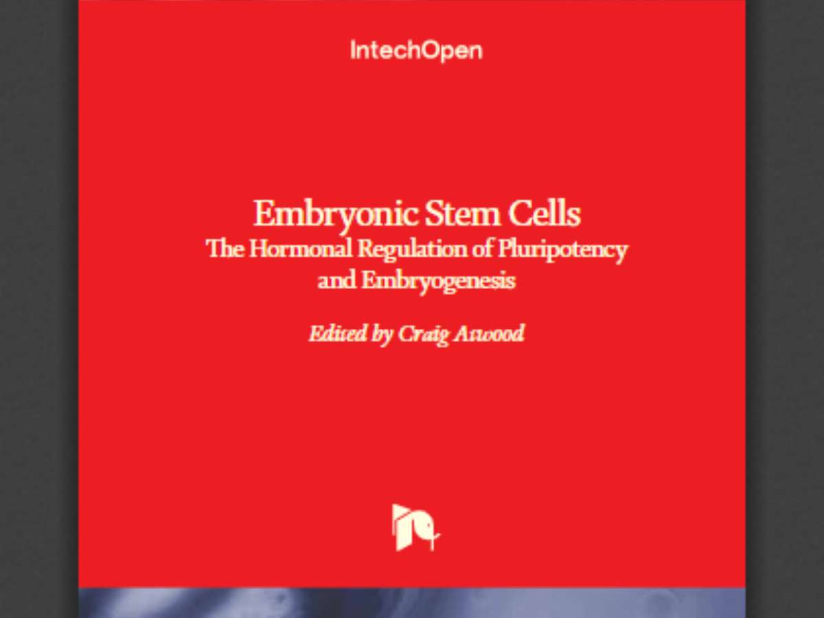 Embryonic Stem Cells: The Hormonal Regulation of Pluripotency and Embryogenesis