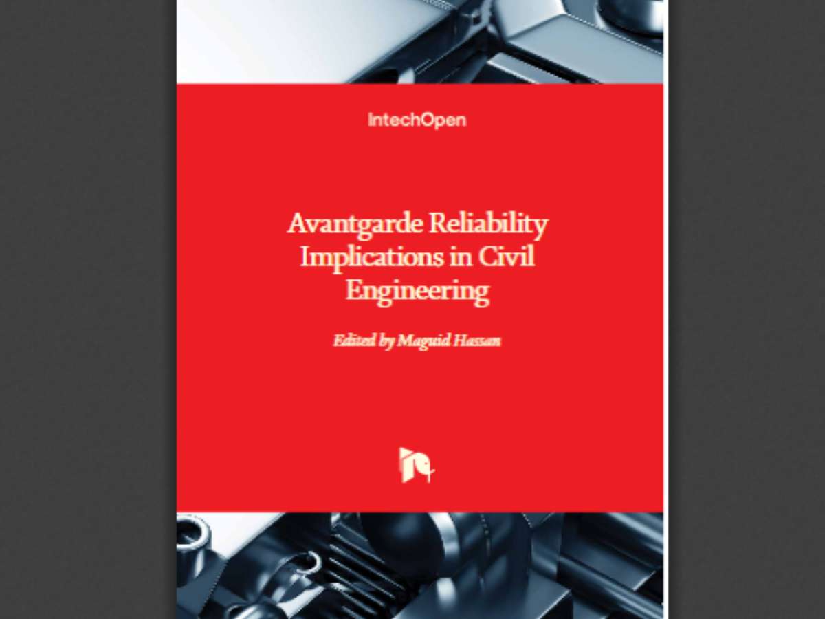 Avantgarde Reliability Implications in Civil Engineering