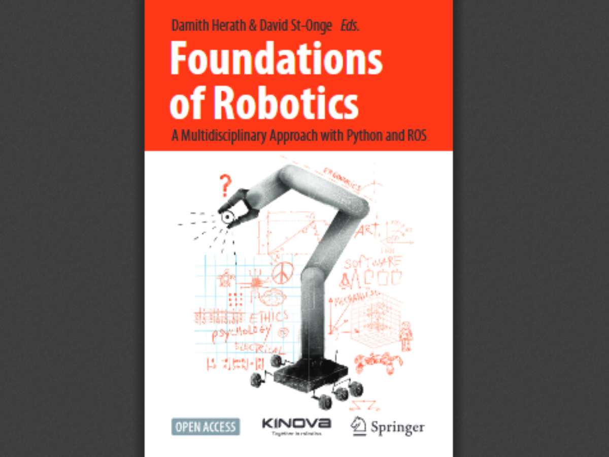Foundations of Robotics: A Multidisciplinary Approach with Python and ROS