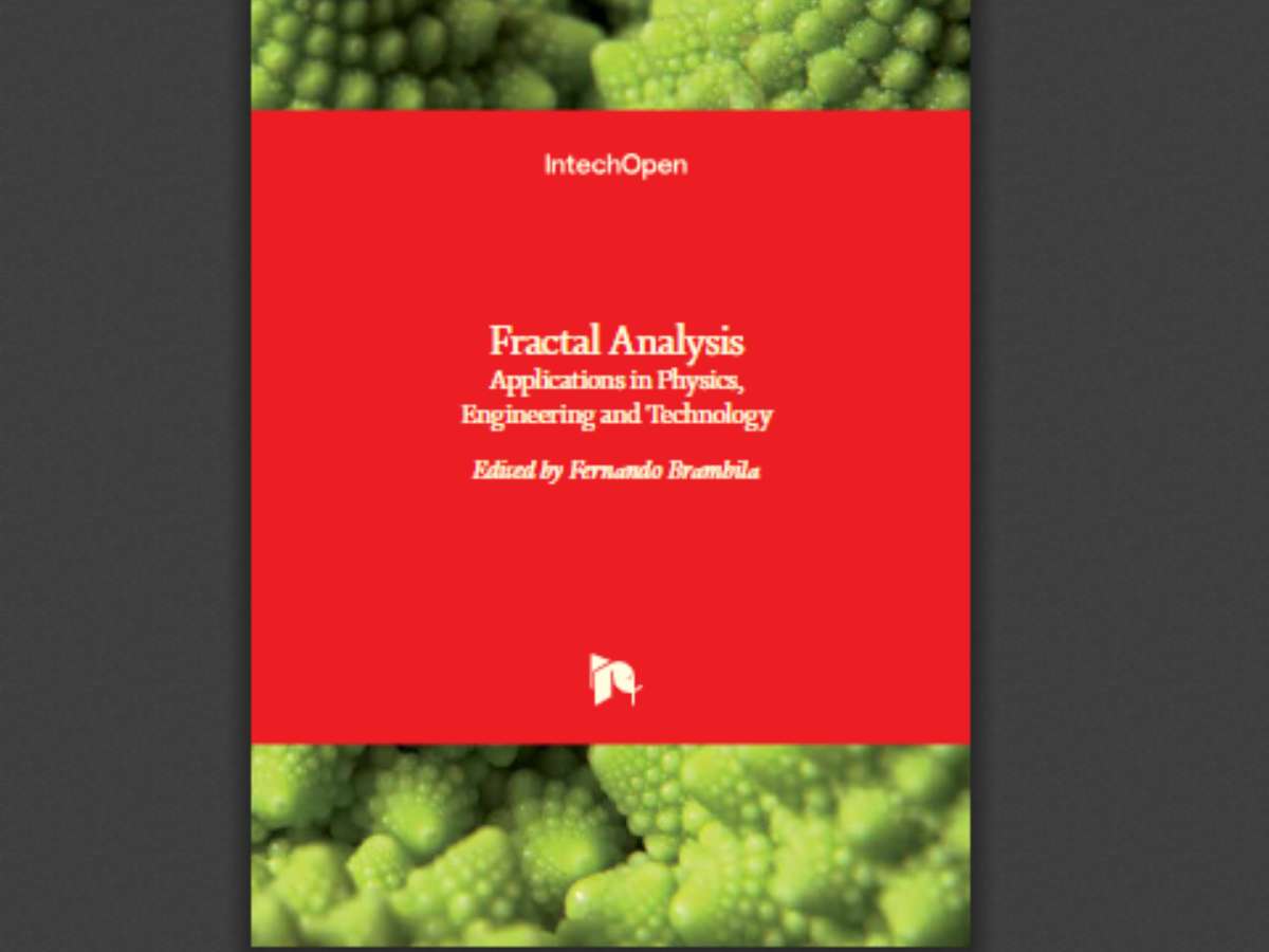 Fractal Analysis: Applications in Physics, Engineering and Technology