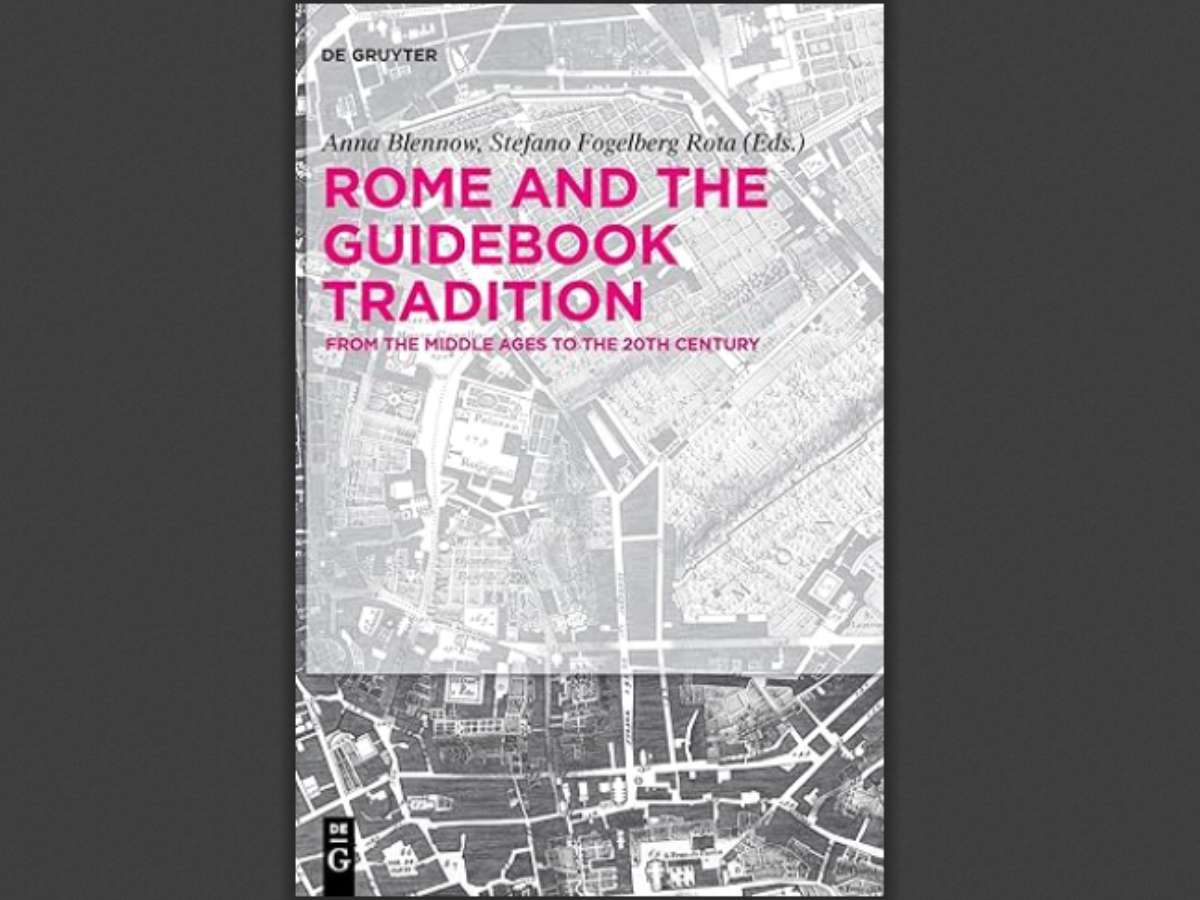 Rome and The Guidebook Tradition: From the Middle Ages to the 20th Century