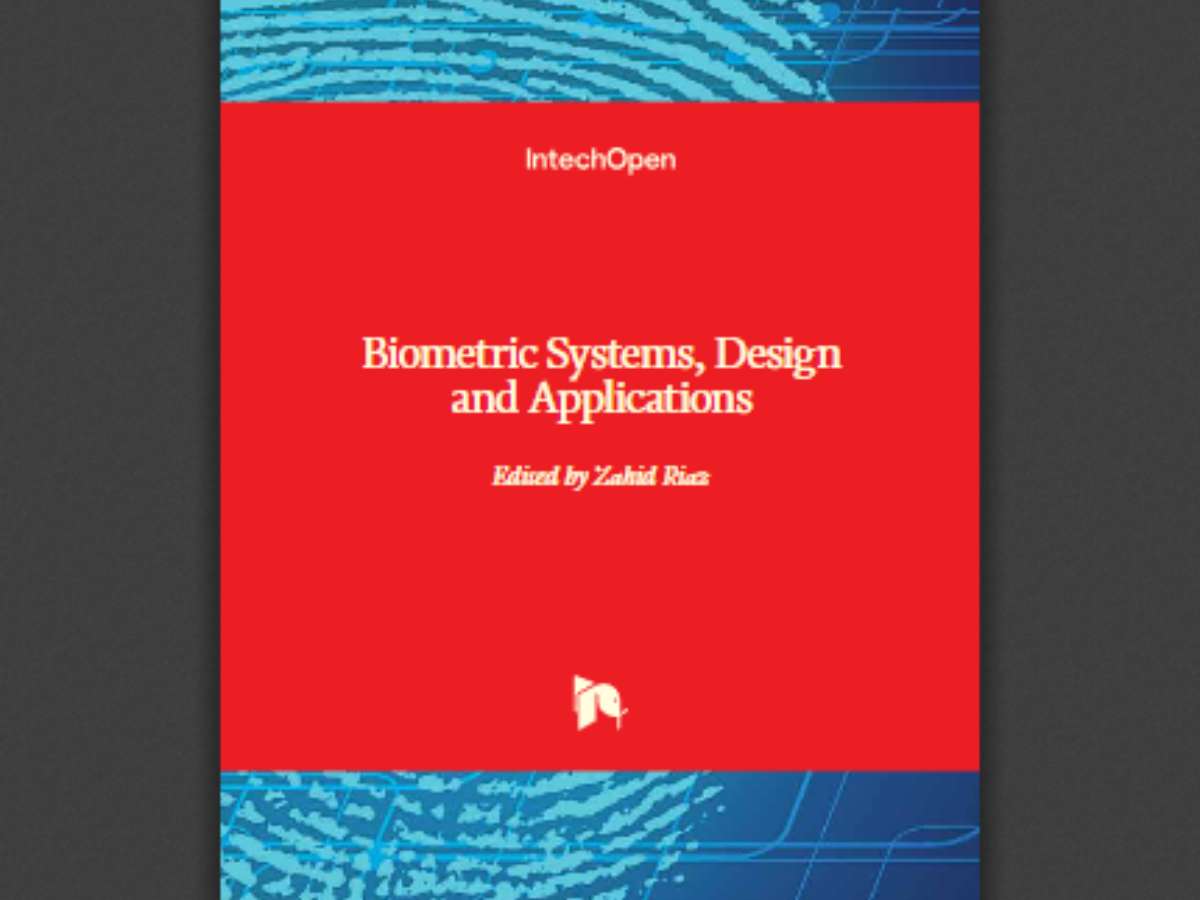 Biometric Systems: Design and Applications