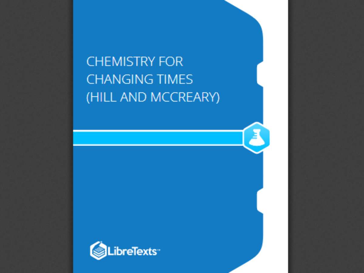 Chemistry for Changing Times (Hill and McCreary)