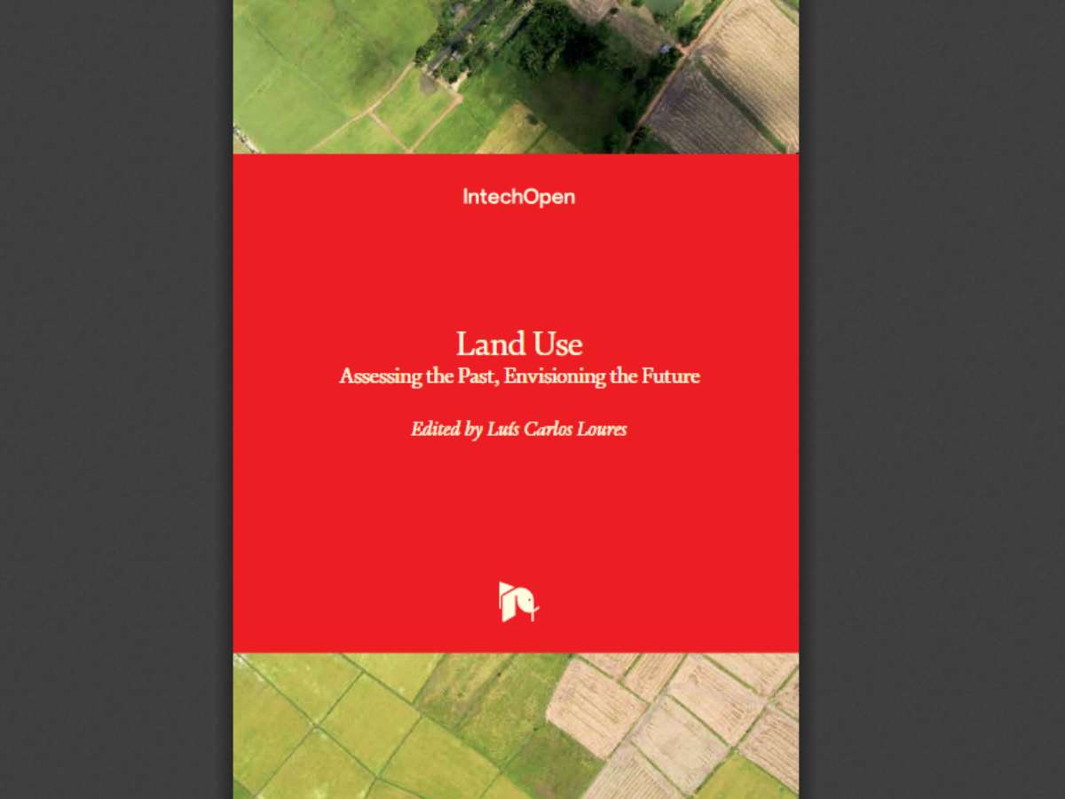 Land Use: Assessing the Past, Envisioning the Future