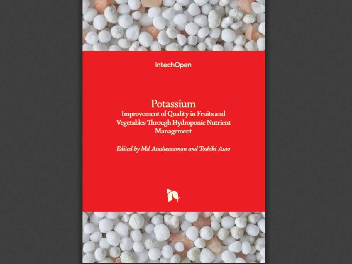 Potassium: Improvement of Quality in Fruits and Vegetables Through Hydroponic Nutrient Management