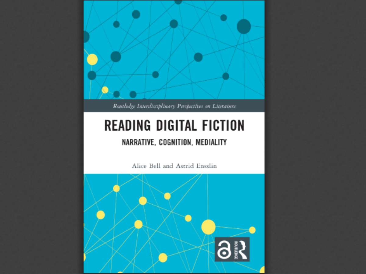 Reading Digital Fiction: Narrative, Cognition, Mediality