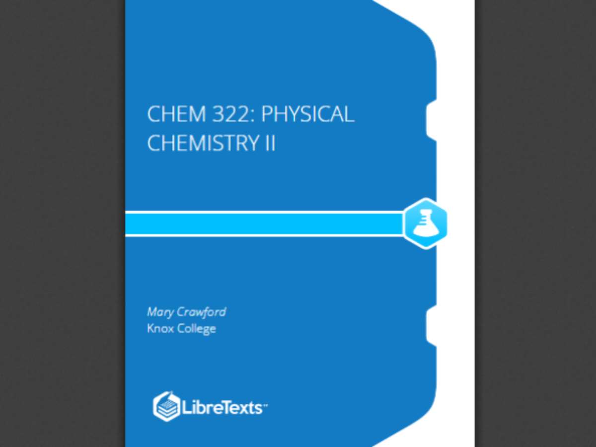 Chem 322: Physical Chemistry II