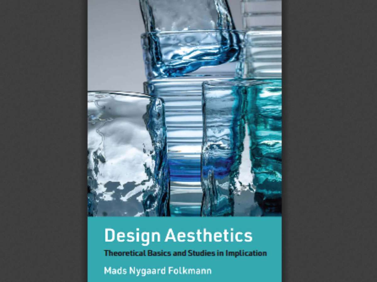 Design Aesthetics: Theoretical Basics and Studies in Implication