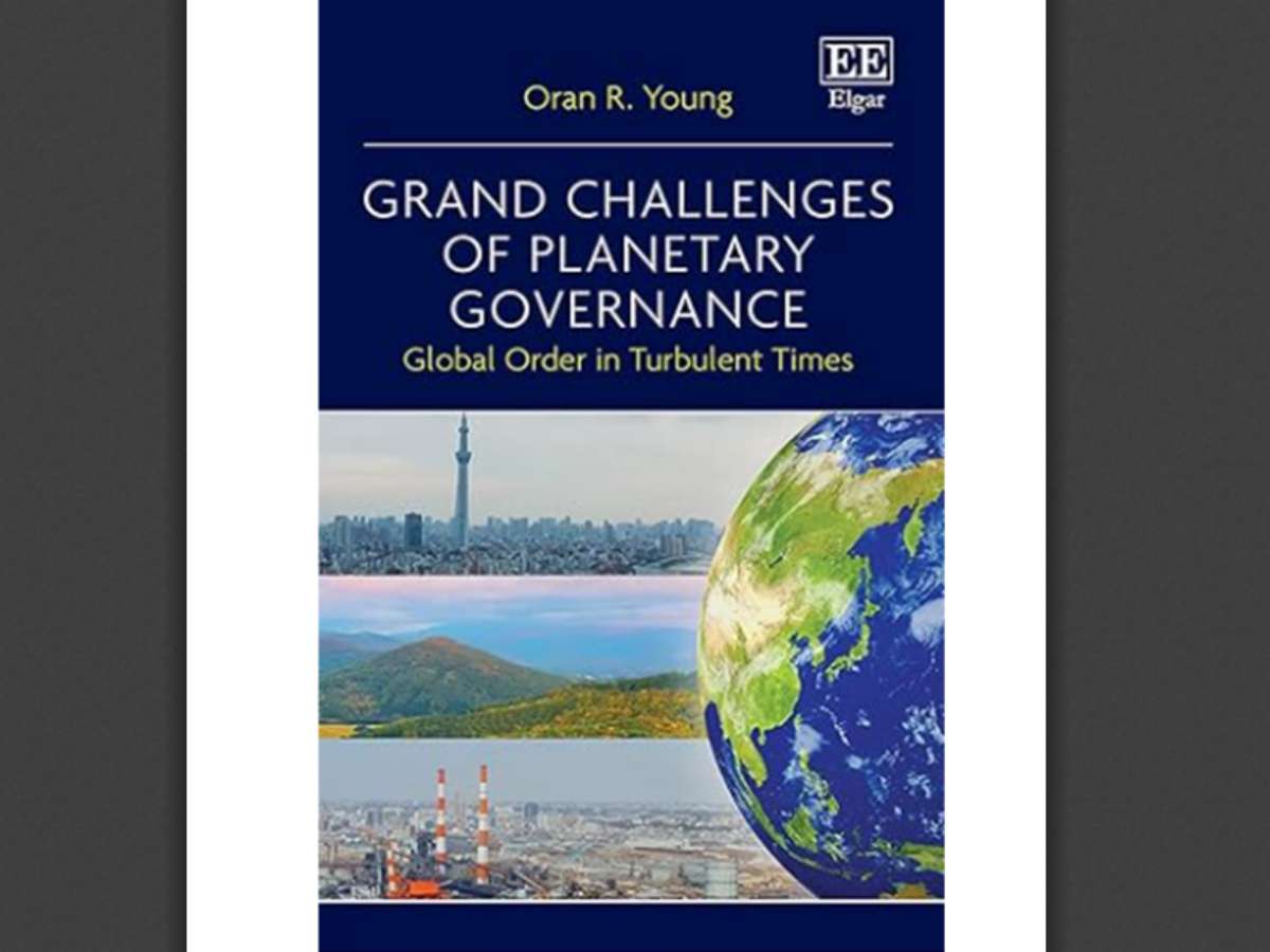 Grand Challenges of Planetary Governance: Global Order in Turbulent Times