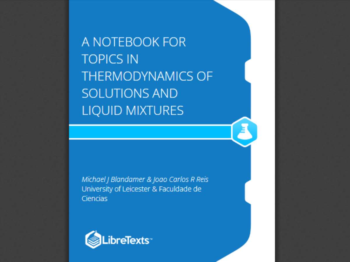 A Notebook for Topics in Thermodynamics of Solutions and Liquid Mixtures