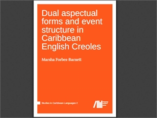 Dual aspectual forms and event structure in Caribbean English Creoles