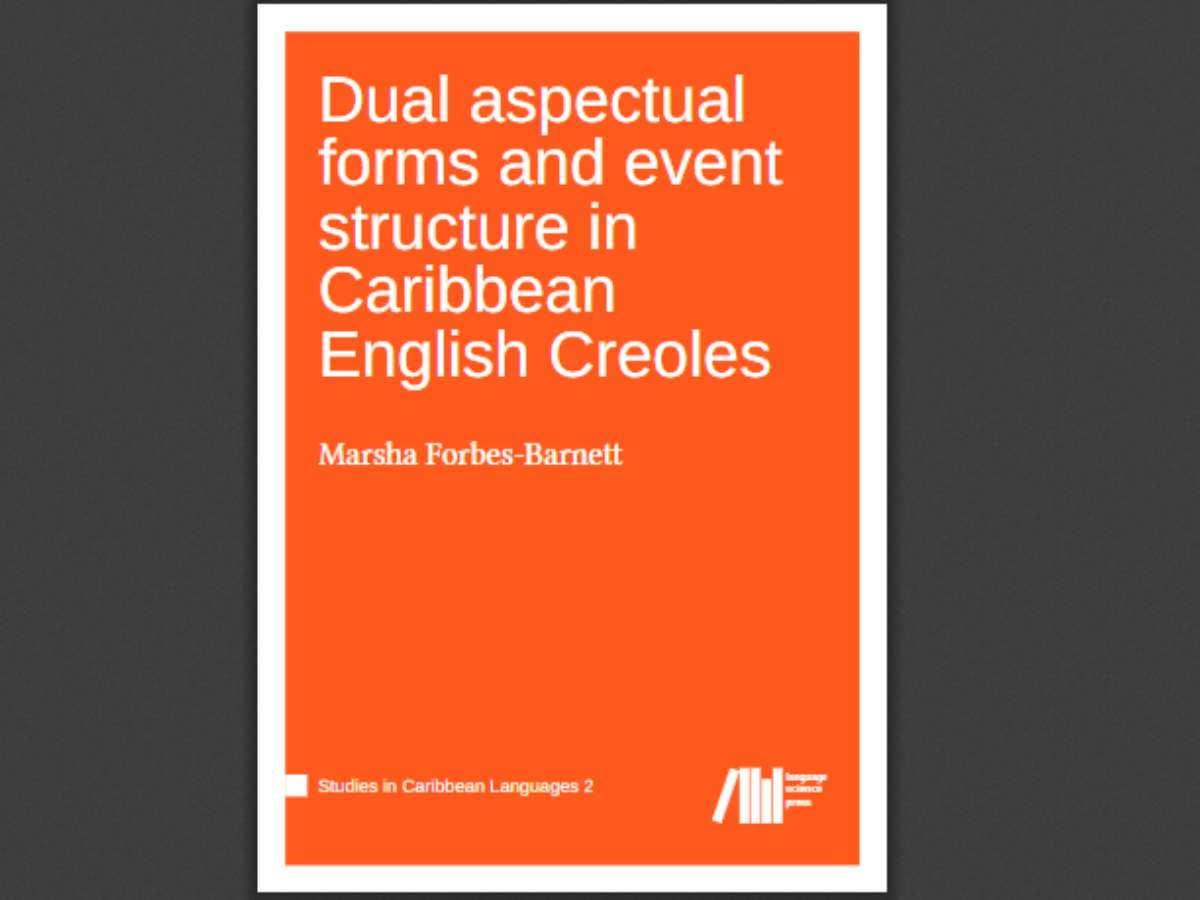 Dual aspectual forms and event structure in Caribbean English Creoles