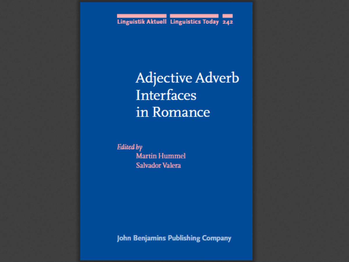 Adjective Adverb Interfaces in Romance