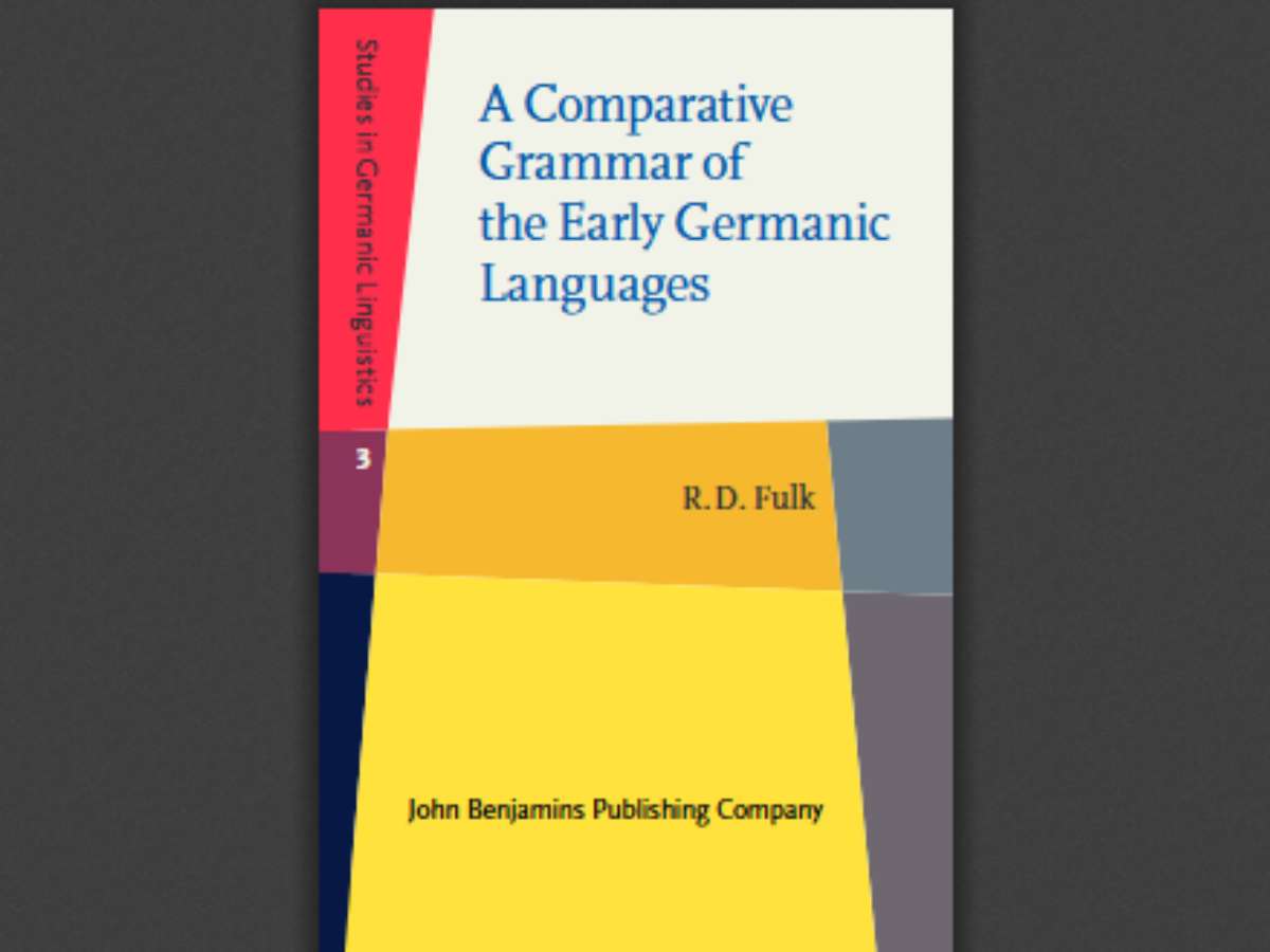 A Comparative Grammar of the Early Germanic Languages