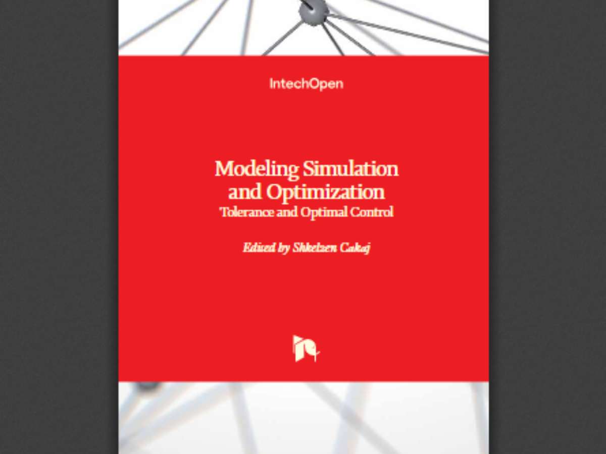 Modeling Simulation and Optimization: Tolerance and Optimal Control