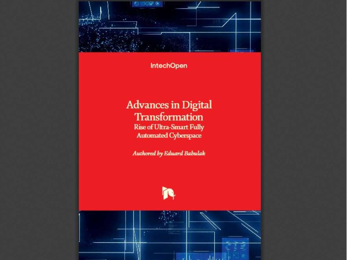 Advances in Digital Transformation: Rise of Ultra-Smart Fully Automated Cyberspace