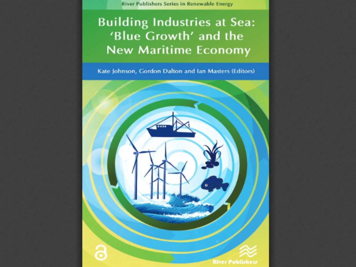 Building Industries at Sea - ‘Blue Growth’ and the New Maritime Economy