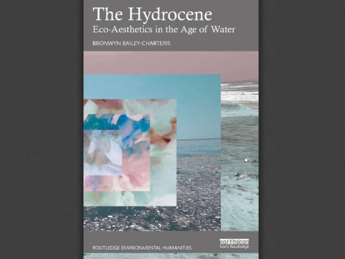 The Hydrocene: Eco-Aesthetics in the Age of Water