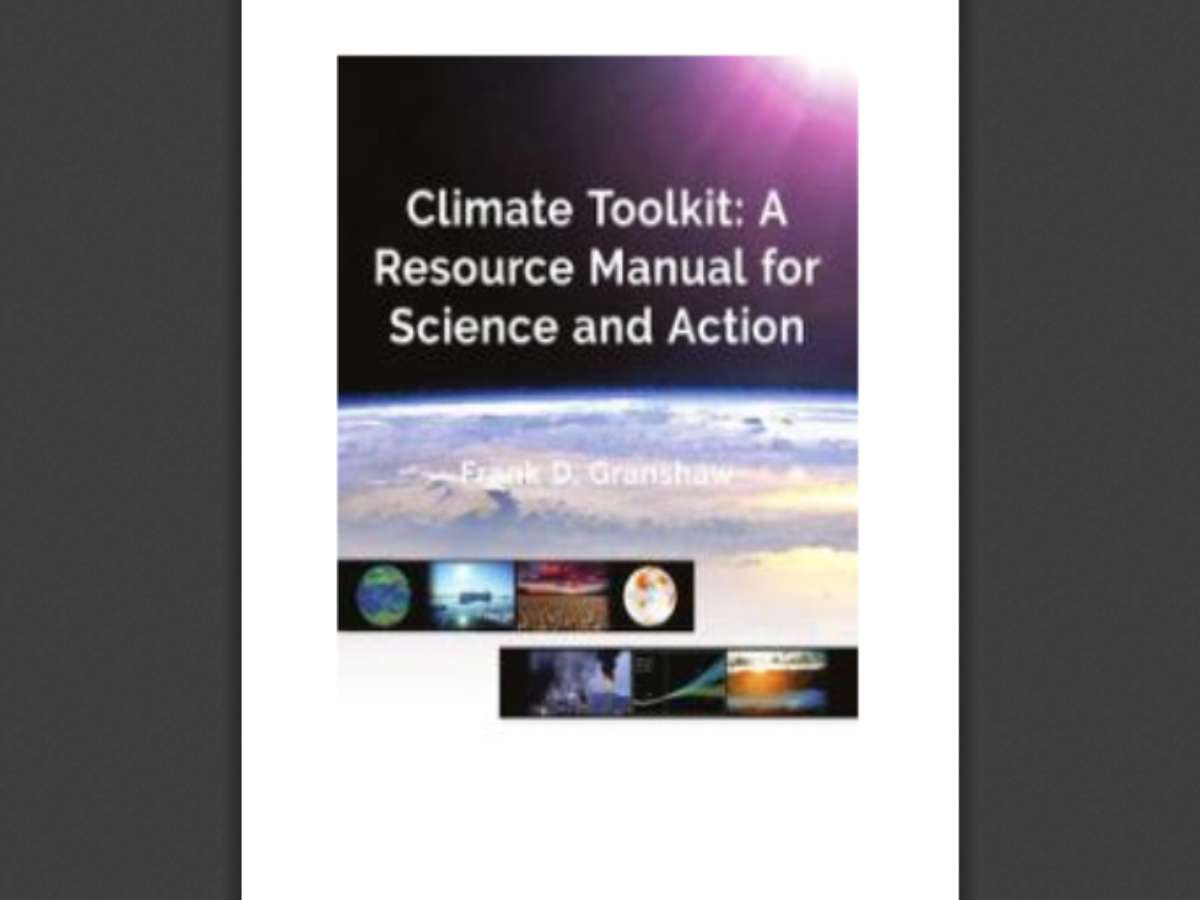 Climate Toolkit: A Resource Manual for Science and Action