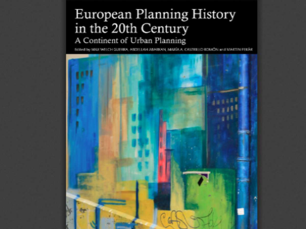 European Planning History in the 20th Century: A Continent of Urban Planning