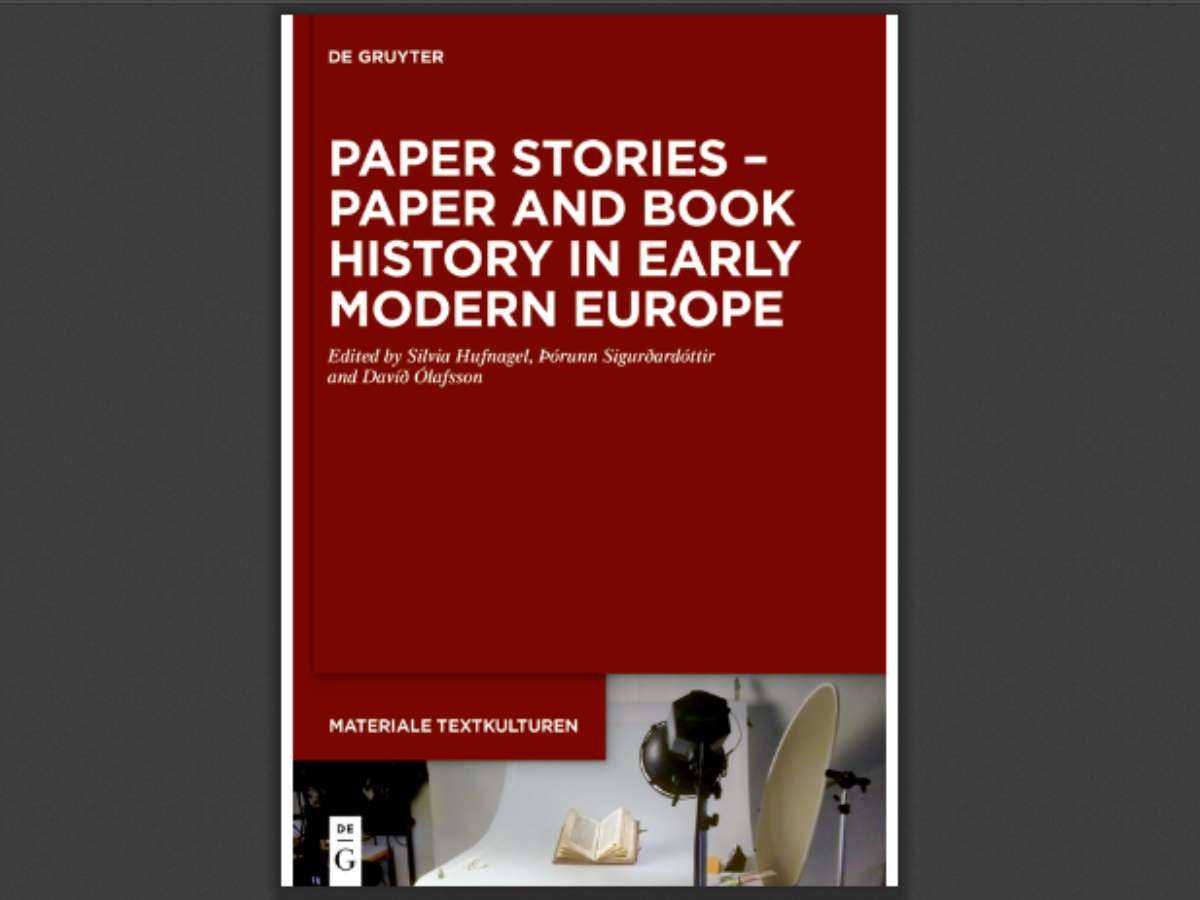 Paper Stories – Paper and Book History in Early Modern Europe