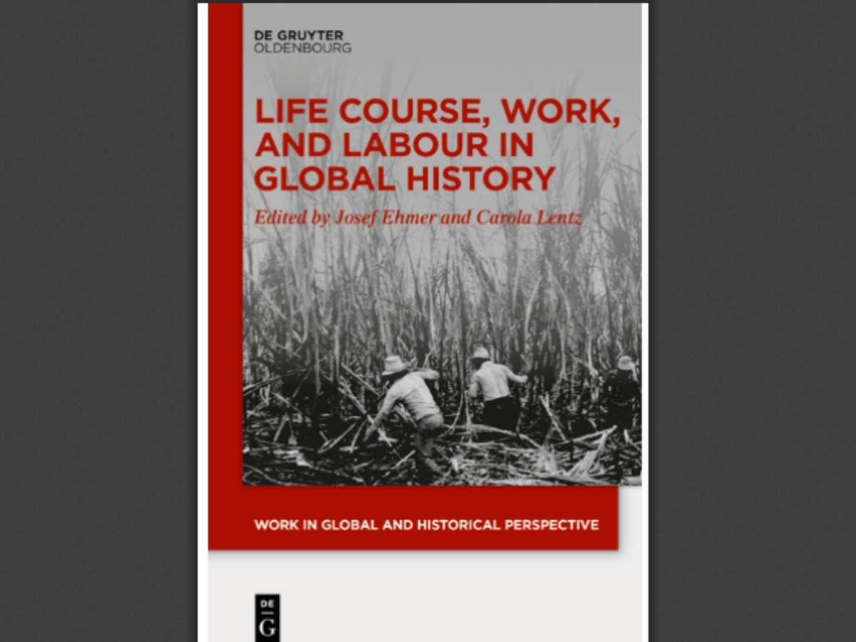 Life Course, Work, and Labour in Global History