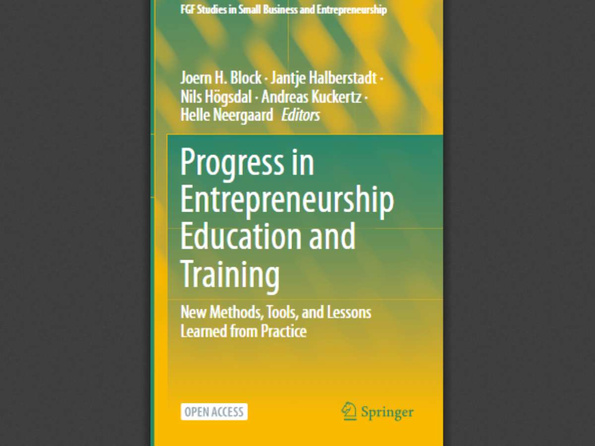 Progress in Entrepreneurship Education and Training: New Methods, Tools, and Lessons Learned from Practice