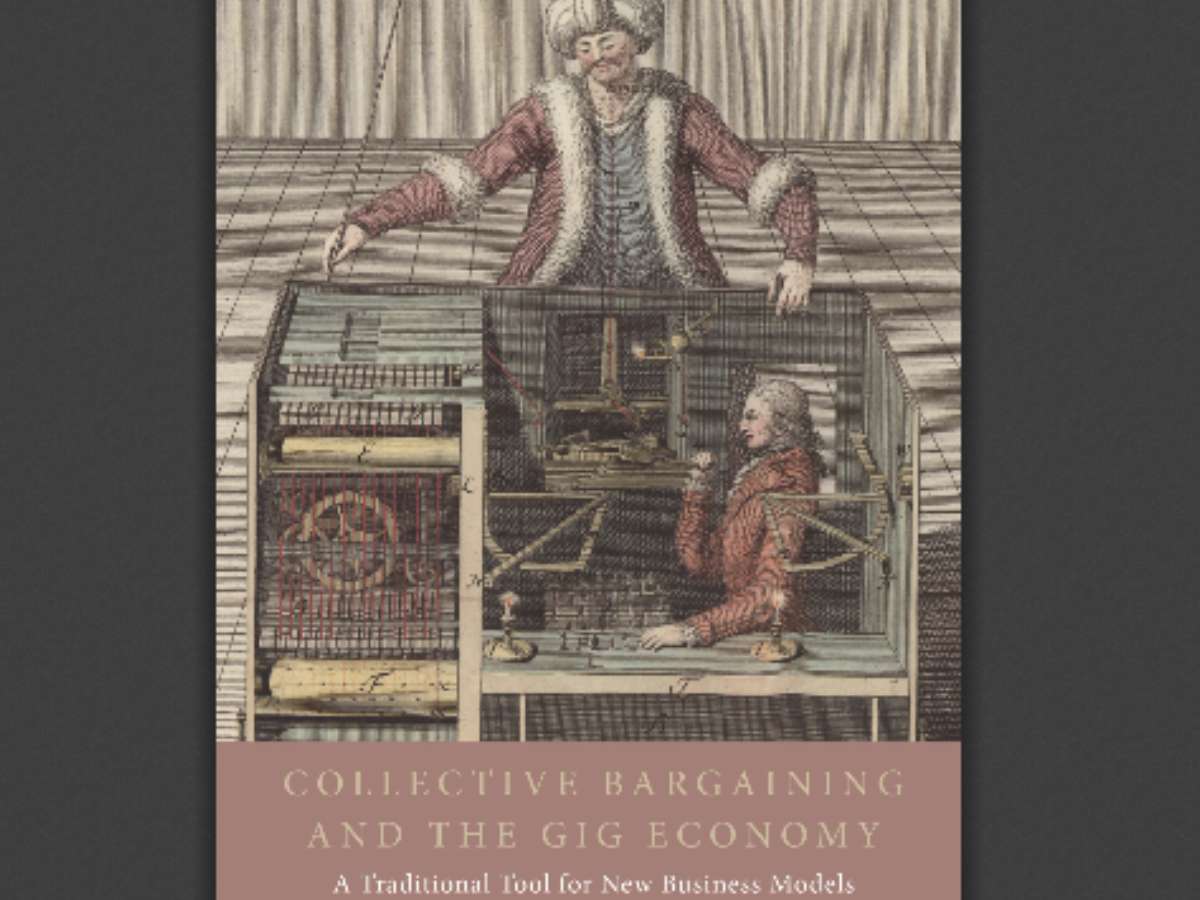 Collective Bargaining and the Gig Economy: A Traditional Tool for New Business Models