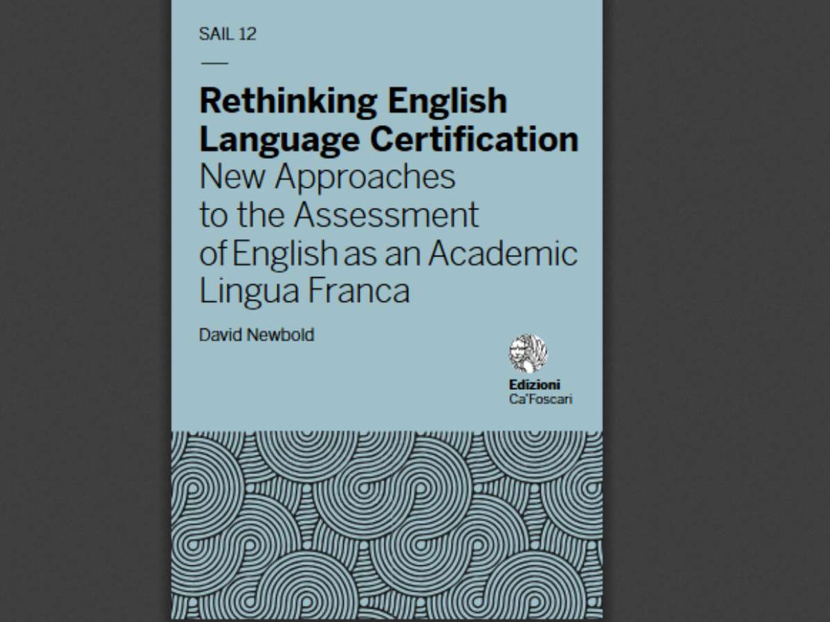 Rethinking English Language Certification: New Approaches to the Assessment of English as an Academic Lingua Franca