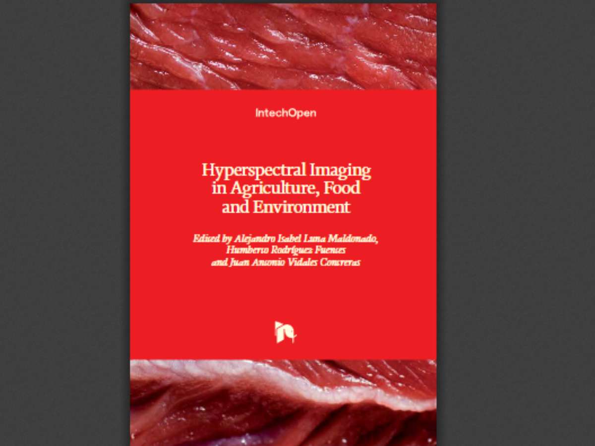 Hyperspectral Imaging in Agriculture, Food and Environment