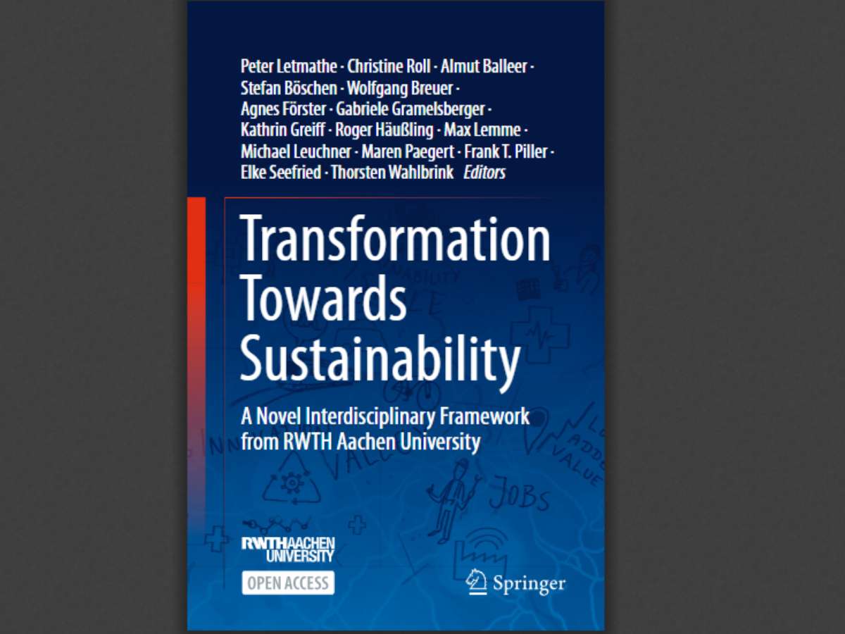 Transformation Towards Sustainability: A Novel Interdisciplinary Framework from RWTH Aachen University