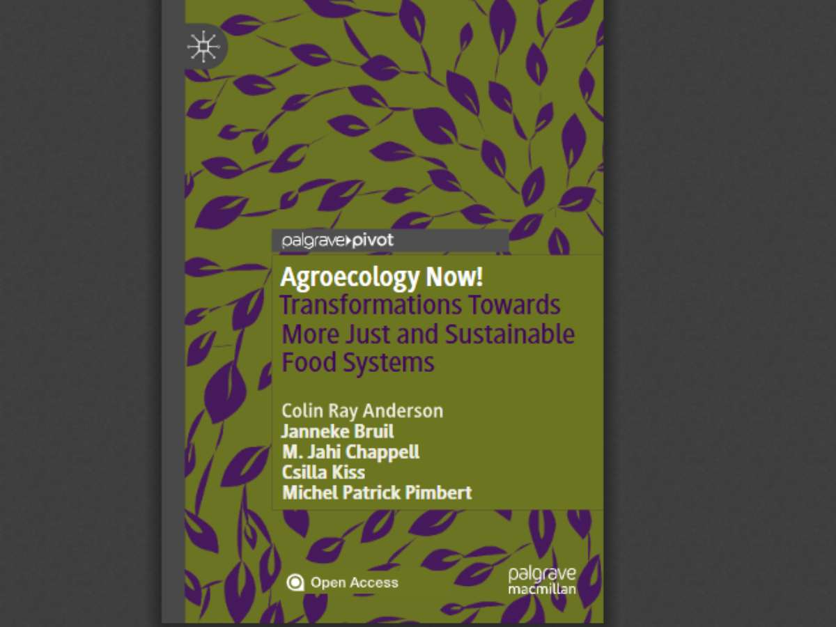 Agroecology Now! Transformations Towards More Just and Sustainable Food Systems