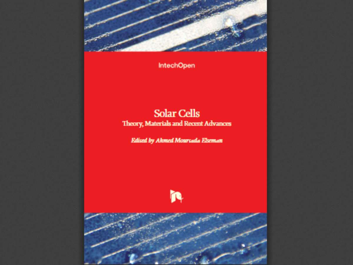 Solar Cells: Theory, Materials and Recent Advances