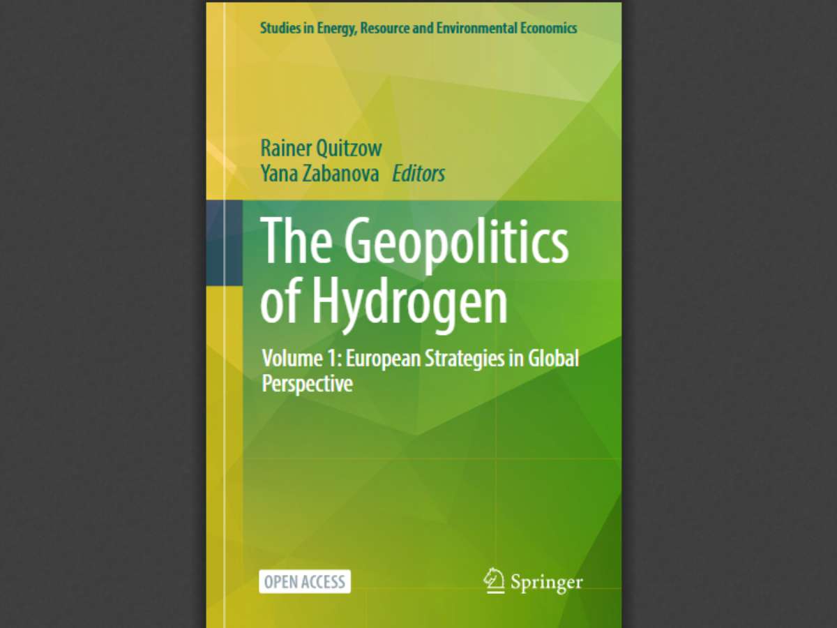 The Geopolitics of Hydrogen, Volume 1: European Strategies in Global Perspective