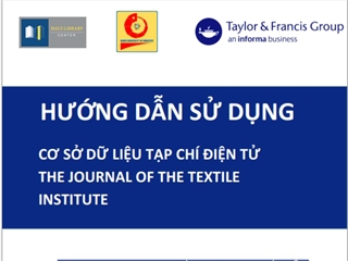 Thư viện Đại học Công nghiệp Hà Nội chính thức ra mắt Cơ sở dữ liệu tạp chí chuyên ngành Dệt may của Nhà xuất bản Taylor & Francis Group