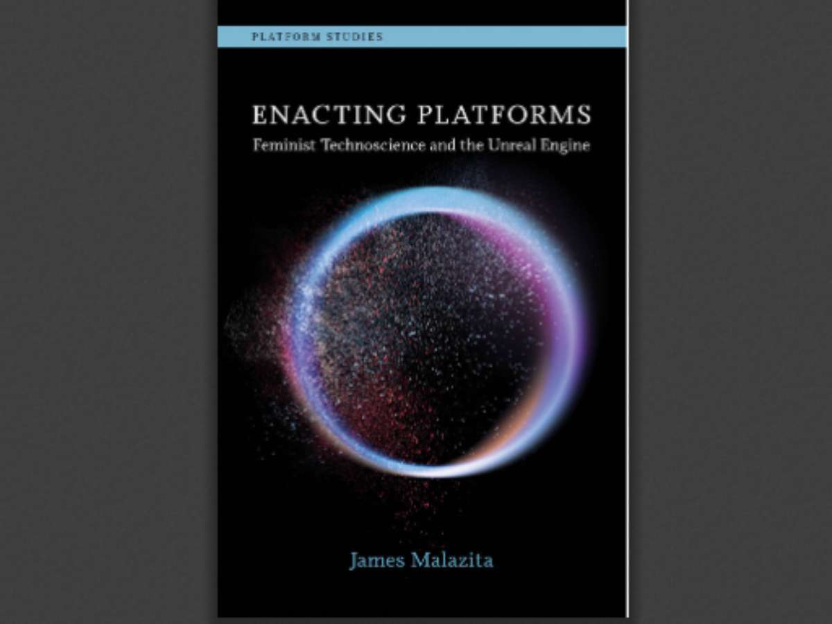 Enacting Platforms: Feminist Technoscience and the Unreal Engine