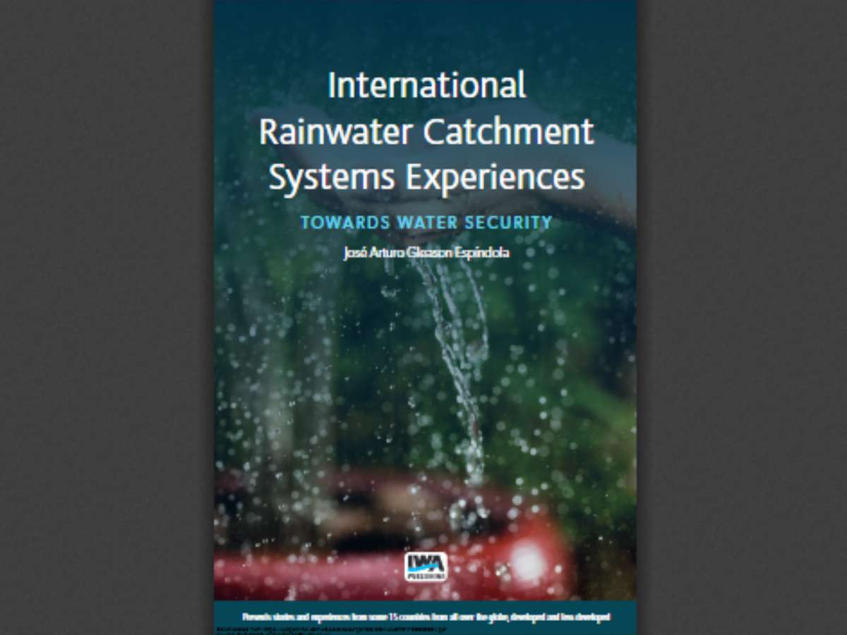 International Rainwater Catchment Systems Experiences: Towards sustainability