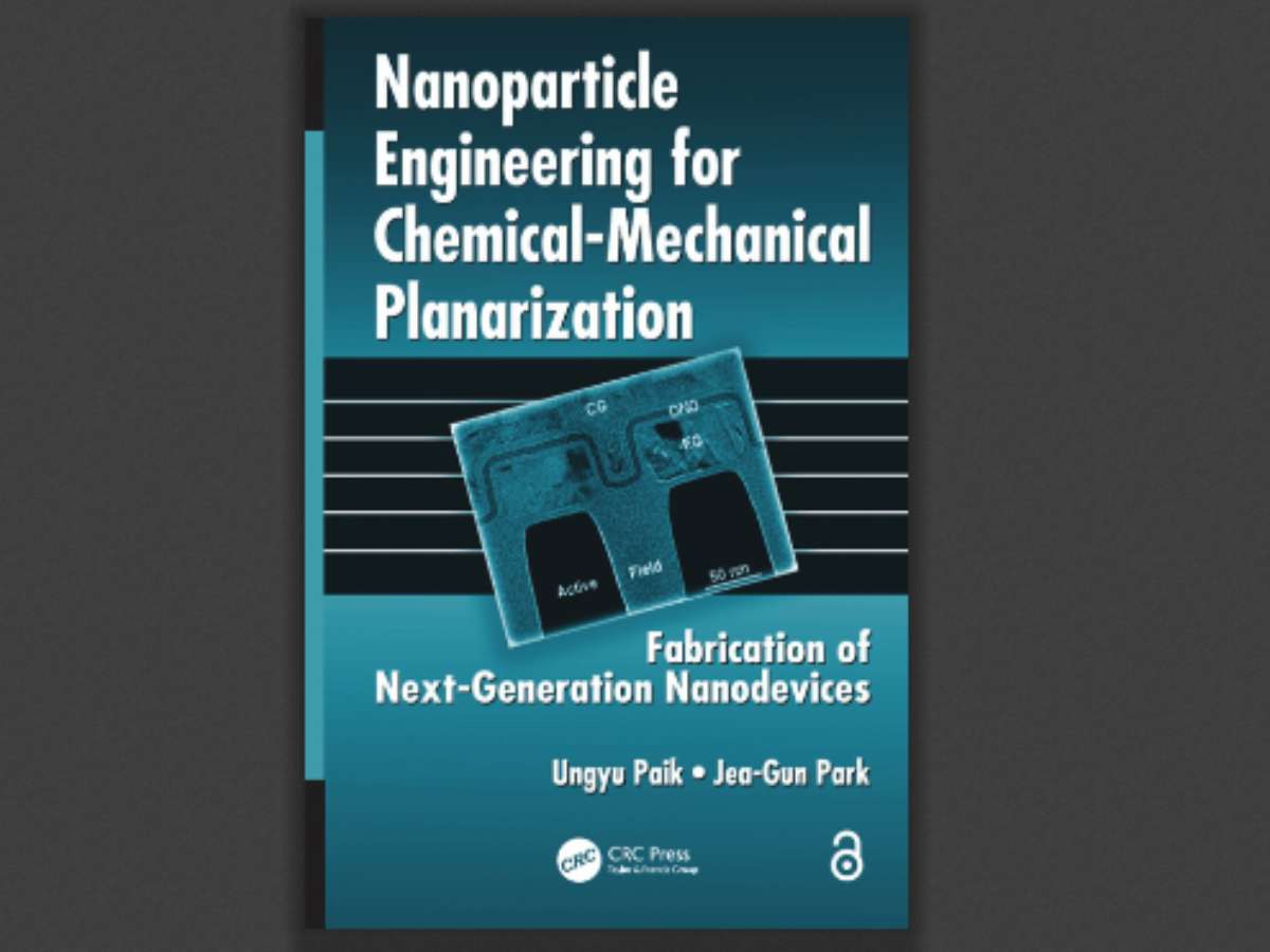 Nanoparticle Engineering for Chemical - Mechanical Planarization: Fabrication of Next-Generation Nanodevices