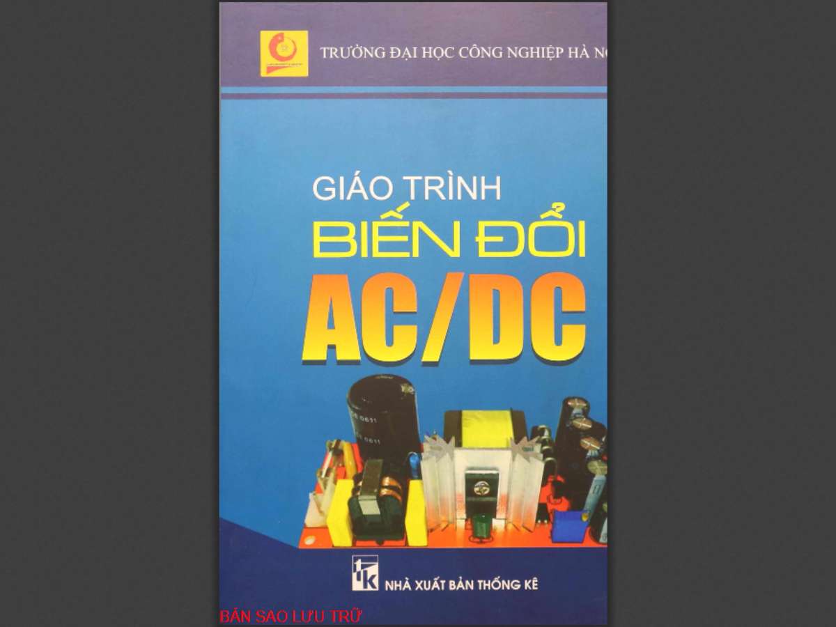 Chuyên mục Đọc sách cùng bạn: Giáo trình biến đổi AC DC