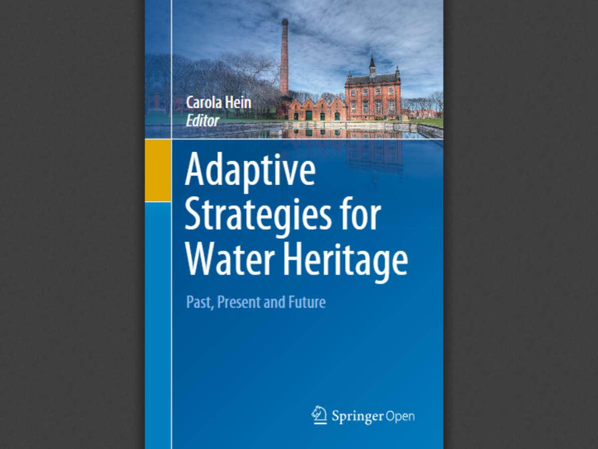 Adaptive Strategies for Water Heritage: Past, Present and Future