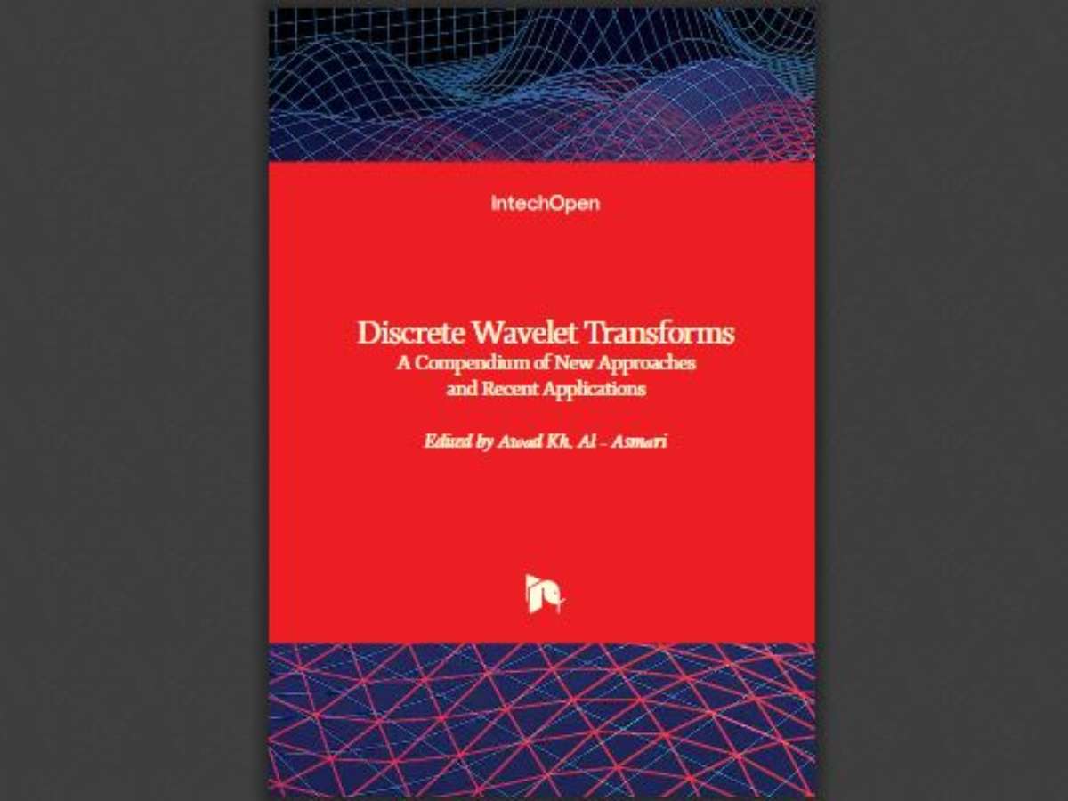 Discrete Wavelet Transforms: A Compendium of New Approaches and Recent Applications
