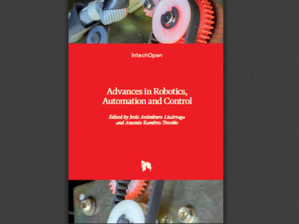 Advances in Robotics, Automation and Control